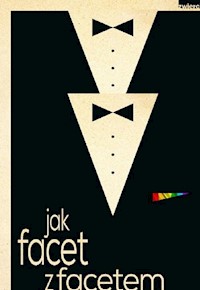 Jak facet z facetem - Gryżewski Andrzej, Pilarski Przemysław - książka