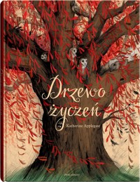 Drzewo życzeń - Katherine Applegate - ebook + audiobook + książka