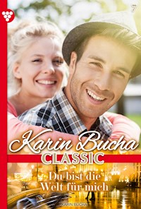 Du bist die Welt für mich - Karin Bucha - ebook