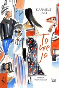 To nie ja - Jaio Karmele - ebook + książka