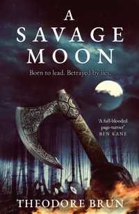 A Savage Moon - Theodore Brun - ebook
