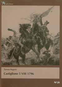 Castiglione 5 VIII 1796 - Rogacki Tomasz - książka