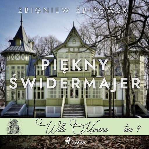 Okładka książki Willa Morena. Willa Morena 4: Piękny świdermajer
