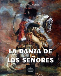 La danza de los señores - Morel Richard - ebook