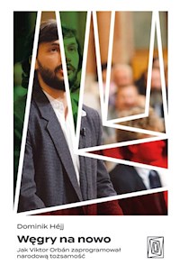 Węgry na nowo - Héjj Dominik - książka
