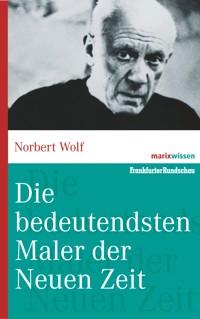 Die bedeutendsten Maler der Neuen Zeit - Wolf Norbert - ebook