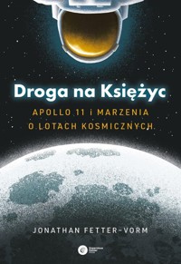 Droga na Księżyc. - Fetter-Vorm Jonathan - książka