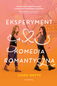Eksperyment `komedia romantyczna` - Ciara Smyth - książka