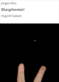 Blasphemie! - Jürgen Klos - ebook