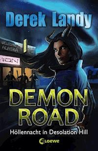 Demon Road (Band 2) - Höllennacht in Desolation Hill - Derek Landy - ebook