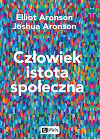 Człowiek istota społeczna. Wydanie nowe - Aronson Elliot, Aronson Joshua - książka