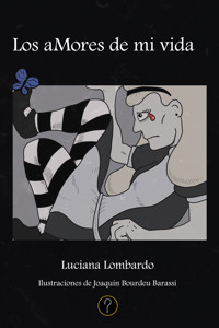 Los aMores de mi vida - Luciana Lombardo - ebook