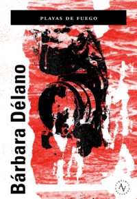 Playa de fuego - Bárbara Délano - ebook