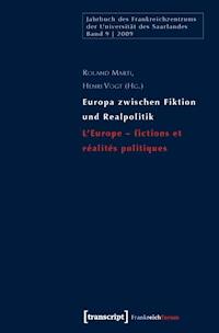 Europa zwischen Fiktion und Realpolitik/L'Europe - fictions et réalités politiques -  - darmowy ebook