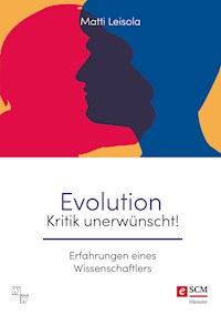 Evolution - Kritik unerwünscht! - Matti Leisola - ebook