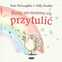Kiedy nie możemy się przytulić - Polly Dunbar, Eoin McLaughlin - książka