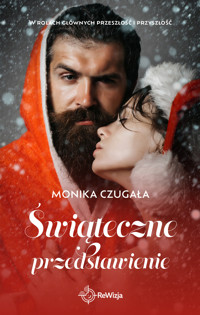 Świąteczne przedstawienie - Monika Czugała - ebook
