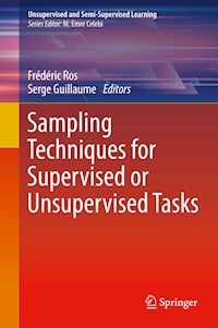 Sampling Techniques for Supervised or Unsupervised Tasks -  - ebook