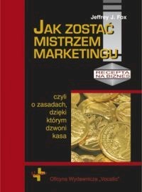 Jak zostać mistrzem marketingu - Fox Jeffrey J. - książka