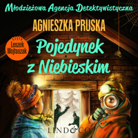 Pojedynek z Niebieskim. Młodzieżowa Agencja Detektywistyczna. Tom 2 - Agnieszka Pruska - ebook + audiobook