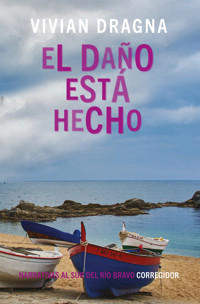 El daño está hecho - Vivian Dragna - ebook