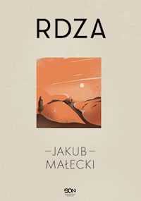 Rdza - Jakub Małecki - ebook + audiobook + książka