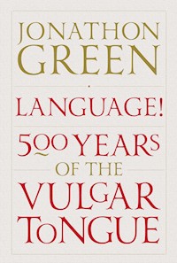 Language! - Jonathon Green - ebook