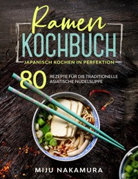 Ramen Kochbuch - Miju Nakamura - ebook