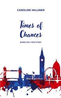 Times of Chances - Caroline Milliner - ebook