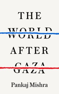 The World After Gaza - Mishra Pankaj - książka