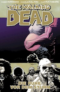 The Walking Dead 07: Vor dem Sturm - Robert Kirkman - ebook