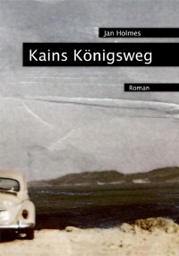 Kains Königsweg - Jan Holmes - ebook