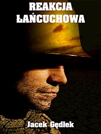 Reakcja łańcuchowa - Jacek Gędłek - ebook