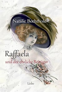 Raffaela - Natalie Bechthold - ebook