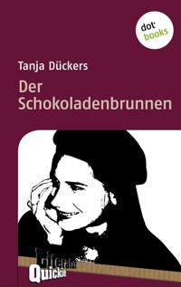 Der Schokoladenbrunnen - Literatur-Quickie - Tanja Dückers - ebook