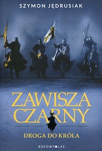 Zawisza Czarny Droga do króla - Szymon Jędrusiak - książka
