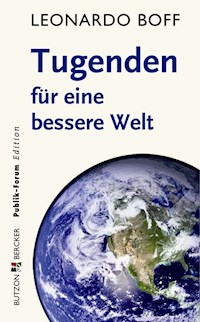 Tugenden für eine bessere Welt - Leonardo Boff - ebook