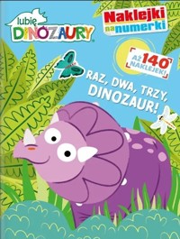Lubię dinozaury. Naklejki na numerki cz.1 - zbiorowa praca - książka