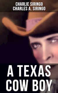 A TEXAS COW BOY - Charlie Siringo - ebook