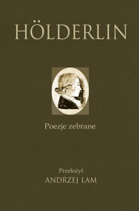 Hölderlin Poezje zebrane - Holderlin Friedrich - książka