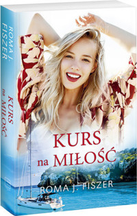 Kurs na miłość - Roma J. Fiszer - ebook + audiobook + książka
