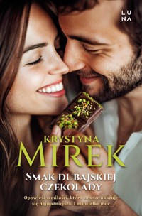Smak dubajskiej czekolady - Krystyna Mirek - książka