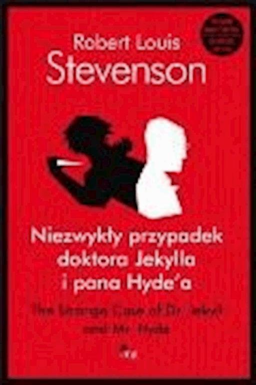 Okładka książki Niezwykły przypadek doktora Jekylla i Pana Hyde a. Wydanie dwujęzyczne - Robert L. Stevenson