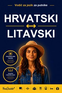The Language Guide for Travelers - Croatian to Lithuanian - YouGuide - ebook