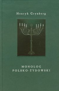 Monolog polsko-żydowski - Henryk Grynberg - książka