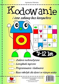 Kodowanie i inne zabawy bez komuptera - Wileńska Agnieszka - książka