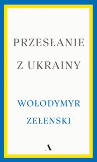 Przesłanie z Ukrainy - Wołodymyr Zełenski - książka