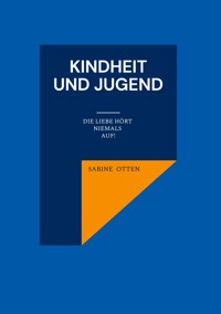 Kindheit und Jugend - Sabine Otten - ebook
