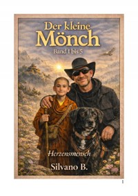 Der kleine Mönch - Band I bis V - Silvano B - ebook