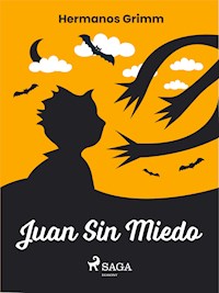 Juan Sin Miedo - Hermanos Grimm - ebook